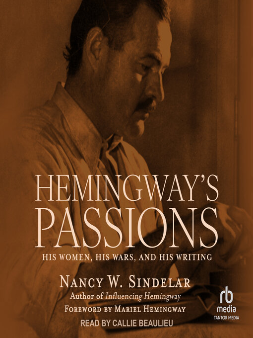Title details for Hemingway's Passions by Nancy W. Sindelar - Available